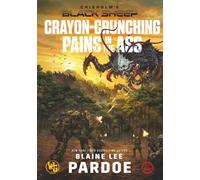 Crayon Crunching Pains in the Ass (Chisolm's Black Sheep)