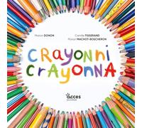 Crayonni crayonna: Mes premiers albums