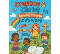 Crayons & Christ Coloring Through God's Word