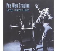 Crayton, Pee Wee - Early Hour Blues