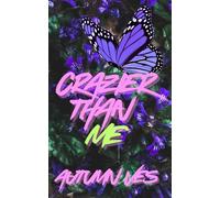 Crazier Than Me: A Magical Academia Fantasy Romance