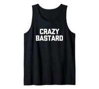 Crazy Bastard - Divertido dicho sarcástico Humor Cool Novedad Camiseta sin Mangas