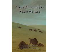 Crazy Bear and the White Woman