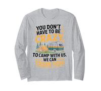 Crazy Camper With Us We Can Train You Funny Camping Manga Larga