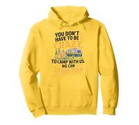 Crazy Camper With Us We Can Train You Funny Camping Sudadera con Capucha