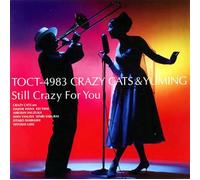 Crazy Cats & Yuming - Still Crazy for You