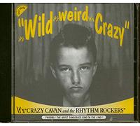 CRAZY CAVAN - CRAZY CAVAN It's Wild It's Weird It's Crazy (1996)