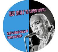 Crazy Cavan N' The Rhythm Rockers - Who's Gonna Rock You When I'm Gone? (Pic.