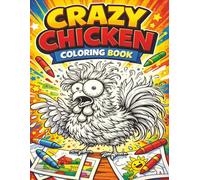 Crazy Chicken Coloring Book: By Fairy Tale Finds