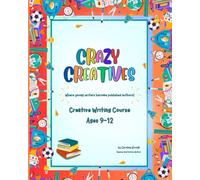 Crazy Creatives: Creative Writing Course