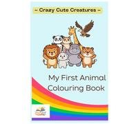 Crazy Cute Creatures: An Adorable Animal Coloring Book for Kids & Adults | Fun, Relaxing, and Stress Relief Designs (Crazy Cute Creatures Coloring Book Series)