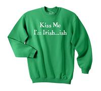Crazy Dog Tshirts - Kiss Me Im Irish ish Funny Saint Patricks Day St Pattys Shamrock Sweatshirt (Green) - S -