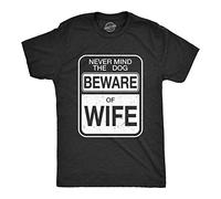 Crazy Dog Tshirts - Mens Beware of Wife Forget The Dog Funny Gift for Dad Husband Sarcastic T Shirt (Heather Black) - M - Camiseta Divertidas