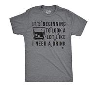 Crazy Dog Tshirts - Mens Its Beginning To Look Like I Need A Drink Funny T Shirt (Dark Heather Grey) - L - Camiseta Divertidas