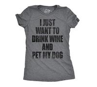 Crazy Dog Tshirts - Womens I Just Want To Drink Wine and Pet My Dog Funny Humor Puppy Lover T Shirt (Dark Heather Grey) - S - Camiseta para Mujer