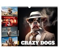 Crazy dogs COOL SAYINGS (Wall Calendar 2026 DIN A3 landscape), CALVENDO 12 Month Wall Calendar: Furry friends with bold quips