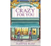 Crazy For You: 8 (The Pink Bean Series)