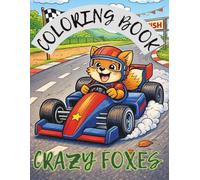 Crazy Fox Adventures - Big Coloring Book for Kids: Fun Fox Coloring Pages with Sports, Travel, School, Jobs, Holidays and Everyday Activities | Coloring Book for Kids Ages 4-8