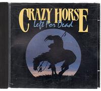 Crazy Horse - Left for dead