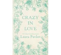 Crazy In Love: A Small Town, Billionaire, Grumpy/Sunshine Romance