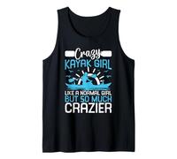 Crazy Kayak chica como una chica normal, pero mucho más loca Camiseta sin Mangas