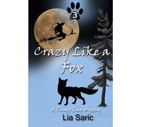 Crazy Like a Fox: A Forrest Cove Mystery
