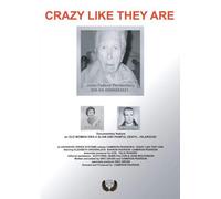Crazy Like They Are
