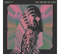 Crazy P - ANY SIGNS OF LOVE