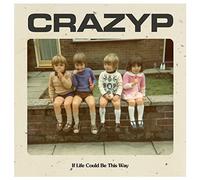 CRAZY P - IF LIFE COULD BE THIS WAY [Vinilo]