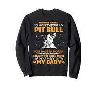 Crazy Pit Bull Mom Funny Dog Mom Puppy Lover Sudadera