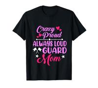 Crazy Proud Always Loud Color Guard Mamá Mamá Madre Camiseta