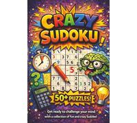 Crazy Sudoku Puzzle Book: Crazy Sudoku Puzzles | Help Calm the Mind, Relax, and Focus | 6x9 Inches, 110 Pages | 50+ Puzzles | Solutions Included