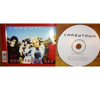 Crazy Town - Hurt You So Bad