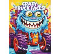 Crazy Truck Faces!: Colouring Book For Kids Ages 4-8 (Magic Colouring Books Collection)