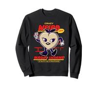 Crazy Weirdo Locamente Loco Y Nutty como Un Fruitcake Sudadera