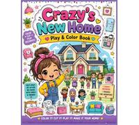 crazy's new home: colouring book | colour , cut & paste | create your rooms | storytelling