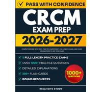 CRCM Exam Prep 2026-2027: Complete Review with 1000+ Practice Questions, 5 Full-Length Exams, and Clear Explanations to ACE Your Exam