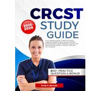 CRCST Study Guide 2025-2026: Your Complete Roadmap to Sterile Processing Certification, Master All Seven Domains with 600+ Practice Questions, Expert ... Studies to Pass the HSPA Exam with Confidence