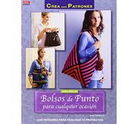 Crea Con Patrones. Bolsos De Punto Para Cualquier Ocasión (Bolsos 9)