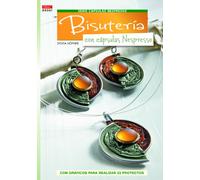 Crea Con Patrones - Serie Cápsulas Nespresso 1: Bisutería Con Cápsulas Nespresso