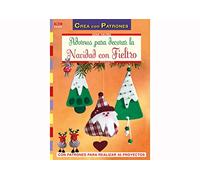 Crea Con Patrones Serie Fieltro 7. Adornos Para Decorar La Navidad Con Fieltro