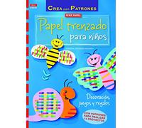 Crea Con Patrones. Serie Papel. Papel Trenzado Para Niños - Número 51