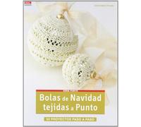 Crea Con Patrones Serie Punto 5. Bolas De Navidad Tejidas A Punto