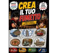 Crea il tuo fumetto: Disegna, inventa e racconta le tue storie! Un grande libro di fumetti con vignette e balloon da riempire per dare vita alle tue idee più creative.