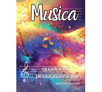 Crea la Tua Musica: Quaderno Pentagrammato A4 oltre 100 Pagine Numerate con 10 Pentagrammi - Tabella per Annotare le Tue Composizioni Migliori e Testo Motivazionale