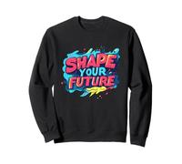 Crea tu camino Da forma a tu futuro hoy para hombre y mujer Sudadera