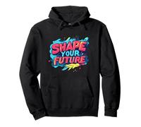 Crea tu camino Da forma a tu futuro hoy para hombre y mujer Sudadera con Capucha