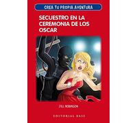 Crea Tu propia aventura 2. Secuestro en La Ceremonia De Los Oscar