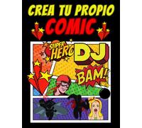 Crea tu propio cómic!! Contiene una GUÍA de como CREAR tu CÓMIC. +100 Originales plantillas para adolescentes, adultos y niños. Para principiantes.