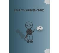 CREA TU PROPIO CÓMIC: Dibuja tus propios cómics increíbles, adecuados para niños, adolescentes y adultos (cómic en blanco con diseño interior profesional y 120 páginas)